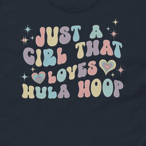 Just a Girl that Loves Hula Hoop Tee